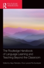 The Routledge Handbook of Language Learning and Teaching Beyond the Classroom - Book