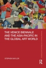 The Venice Biennale and the Asia-Pacific in the Global Art World - Book