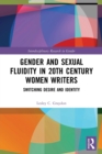 Gender and Sexual Fluidity in 20th Century Women Writers : Switching Desire and Identity - Book