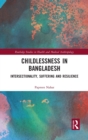 Childlessness in Bangladesh : Intersectionality, Suffering and Resilience - Book