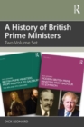 A History of British Prime Ministers : Two Volume Set - Book