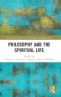 Philosophy and the Spiritual Life - Book