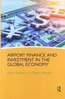 Airport Finance and Investment in the Global Economy - Book