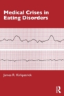 Medical Crises in Eating Disorders - Book