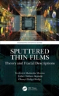 Sputtered Thin Films : Theory and Fractal Descriptions - Book