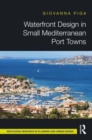 Waterfront Design in Small Mediterranean Port Towns - Book