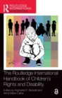 The Routledge International Handbook of Children's Rights and Disability - Book