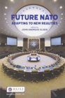 Future NATO : Adapting to New Realities - Book
