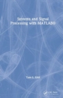 Systems and Signal Processing with MATLAB® : Two Volume Set - Book