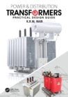 Power and Distribution Transformers : Practical Design Guide - Book