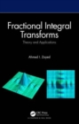 Fractional Integral Transforms : Theory and Applications - Book
