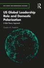 U.S. Global Leadership Role and Domestic Polarization : A Role Theory Approach - Book