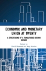 Economic and Monetary Union at Twenty : A Stocktaking of a Tumultuous Second Decade - Book