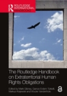 The Routledge Handbook on Extraterritorial Human Rights Obligations - Book