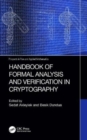 Handbook of Formal Analysis and Verification in Cryptography - Book