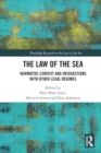 The Law of the Sea : Normative Context and Interactions with other Legal Regimes - Book