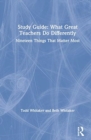 Study Guide: What Great Teachers Do Differently : Nineteen Things That Matter Most - Book