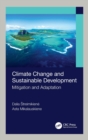 Climate Change and Sustainable Development : Mitigation and Adaptation - Book