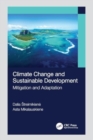 Climate Change and Sustainable Development : Mitigation and Adaptation - Book