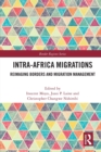 Intra-Africa Migrations : Reimaging Borders and Migration Management - Book