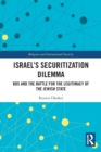 Israel’s Securitization Dilemma : BDS and the Battle for the Legitimacy of the Jewish State - Book
