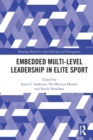 Embedded Multi-Level Leadership in Elite Sport - Book