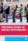 The Field Study in Social Psychology : How to Conduct Research Outside of a Laboratory Setting? - Book
