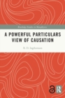 A Powerful Particulars View of Causation - Book