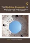 The Routledge Companion to Medieval Philosophy - Book