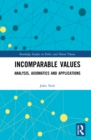 Incomparable Values : Analysis, Axiomatics and Applications - Book