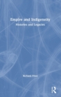 Empire and Indigeneity : Histories and Legacies - Book
