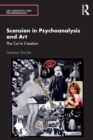 Scansion in Psychoanalysis and Art : The Cut in Creation - Book