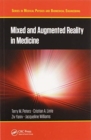 Mixed and Augmented Reality in Medicine - Book