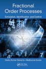 Fractional Order Processes : Simulation, Identification, and Control - Book