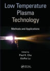 Low Temperature Plasma Technology : Methods and Applications - Book