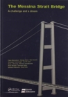 The Messina Strait Bridge : A Challenge and a Dream - Book