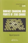 Surface Charging and Points of Zero Charge - Book
