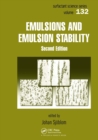 Emulsions and Emulsion Stability : Surfactant Science Series/61 - Book
