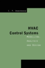 HVAC Control Systems : Modelling, Analysis and Design - Book