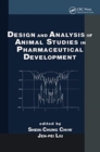 Design and Analysis of Animal Studies in Pharmaceutical Development - Book