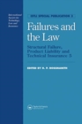 Failures and the Law : Structural Failure, Product Liability and Technical Insurance 5 - Book