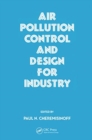 Air Pollution Control and Design for Industry - Book