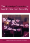 The Routledge Companion to Media, Sex and Sexuality - Book