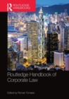 Routledge Handbook of Corporate Law - Book
