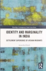Identity and Marginality in India : Settlement Experience of Afghan Migrants - Book