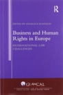 Business and Human Rights in Europe : International Law Challenges - Book