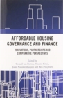 Affordable Housing Governance and Finance : Innovations, partnerships and comparative perspectives - Book