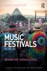 Music Festivals in the UK : Beyond the Carnivalesque - Book
