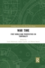 War Time : First World War Perspectives on Temporality - Book