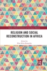 Religion and Social Reconstruction in Africa - Book